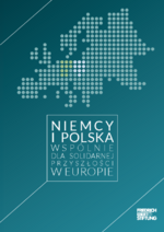 Niemcy i Polska w spólnie dla solidarnej przyszłości w Europie