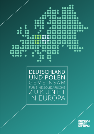 Deutschland und Polen gemeinsam für eine solidarische Zukunft in Europa