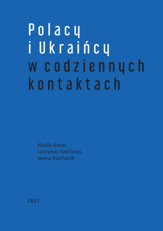 Polacy i Ukraińcy w codziennych kontaktach