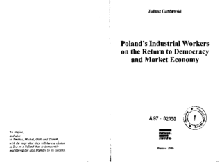 Poland's industrial workers on the return to democracy and market economy